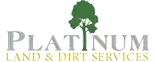 Platinum Land & Dirt Services